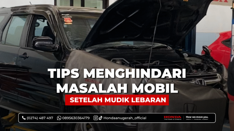 tips menghindari masalah mobil setelah mudik lebaran