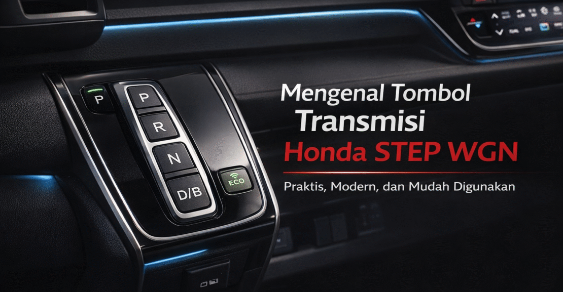 tombol transmisi step wgn