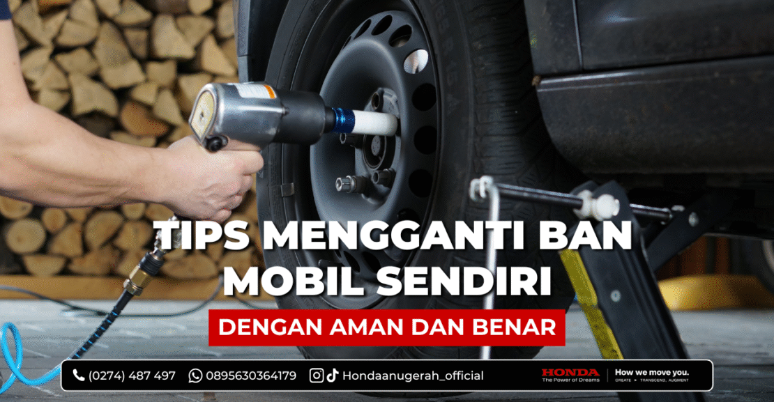 Tips Mengganti Ban Mobil Sendiri