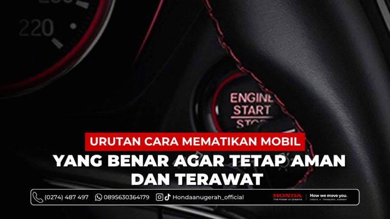 Urutan Cara Mematikan Mobil
