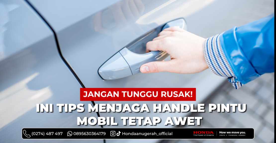 Ini Tips Menjaga Handle Pintu Mobil Tetap Awet